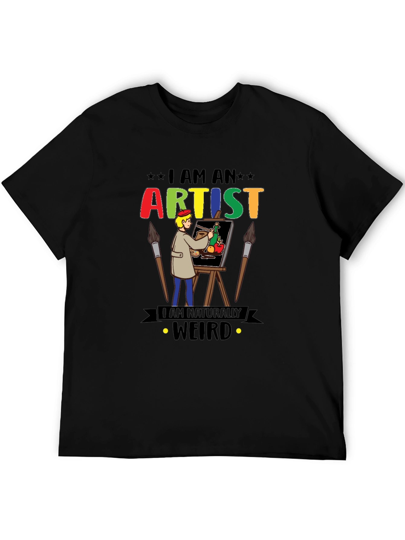 I Am An Artist Weird T-Shirt Graphic Novelty