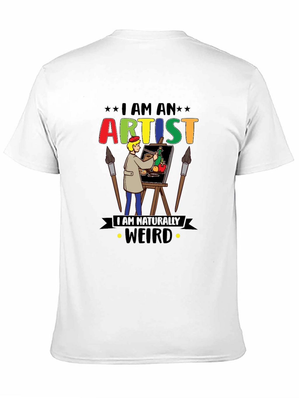 I Am An Artist Weird T-Shirt Graphic Novelty