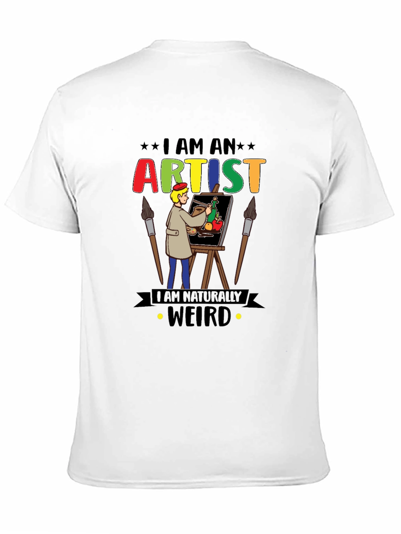 I Am An Artist Weird T-Shirt Graphic Novelty