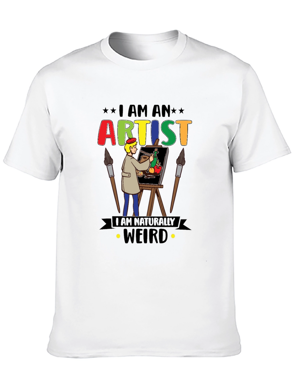 I Am An Artist Weird T-Shirt Graphic Novelty