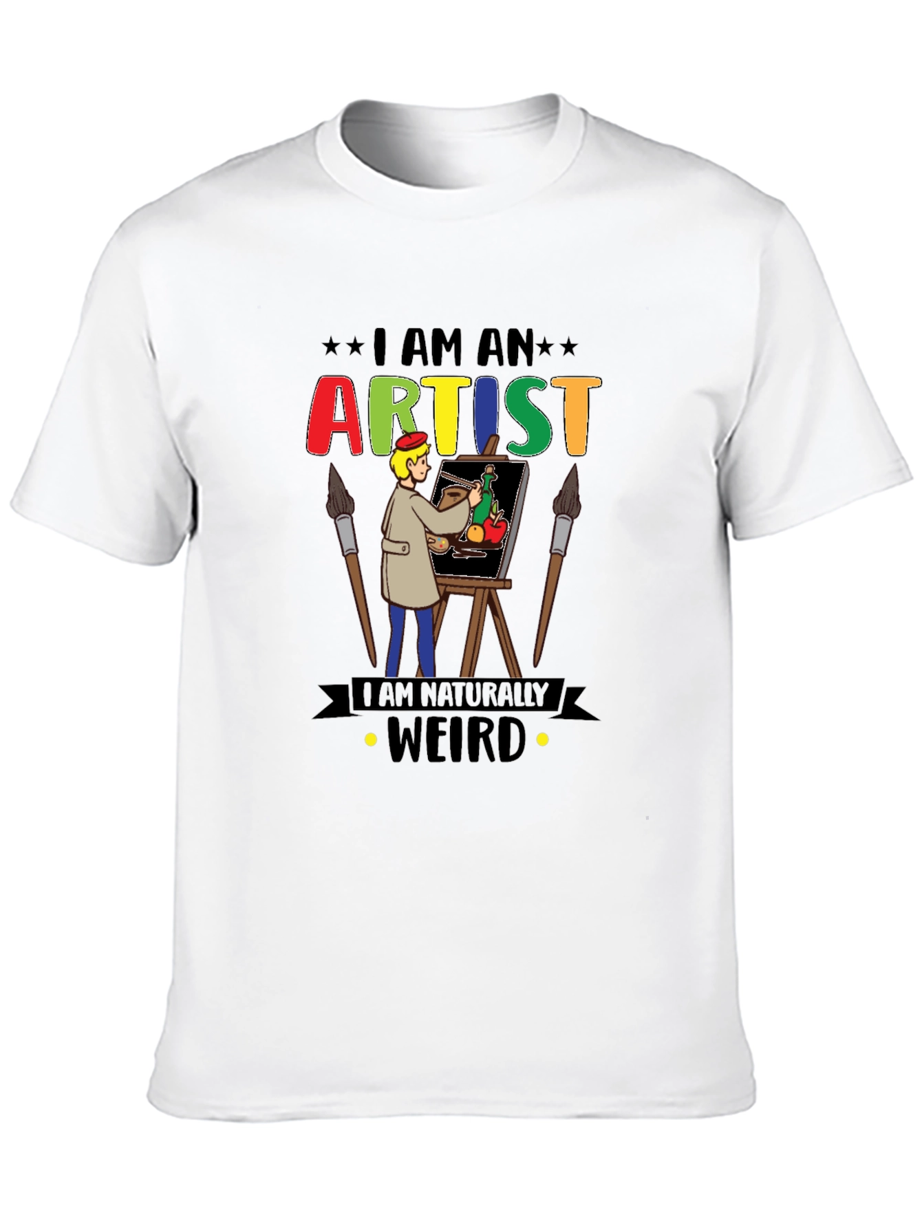 I Am An Artist Weird T-Shirt Graphic Novelty