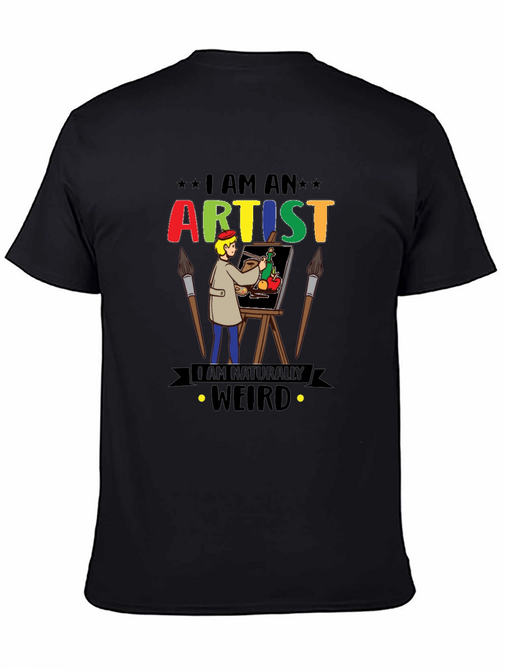 I Am An Artist Weird T-Shirt Graphic Novelty