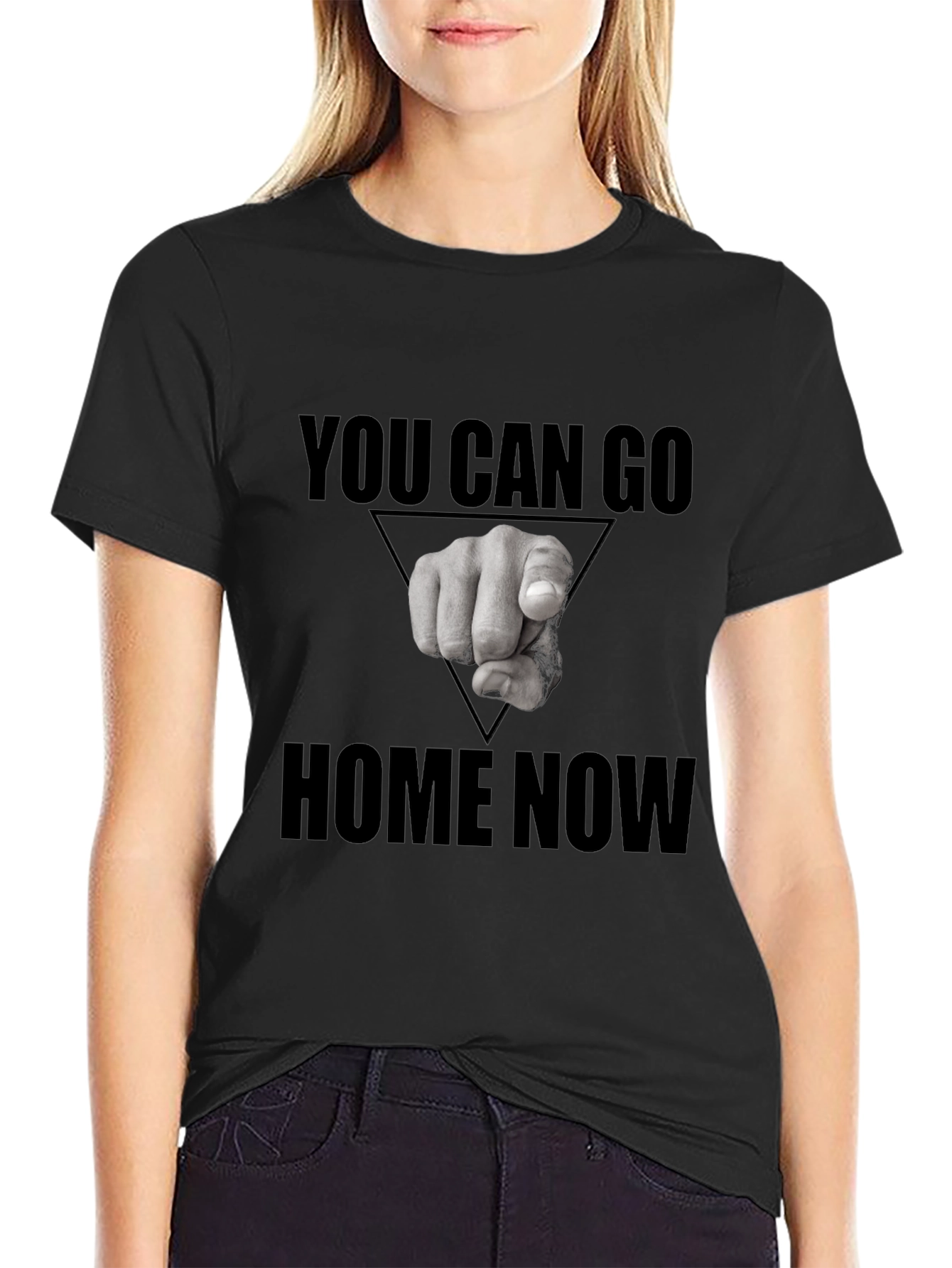You Can Go Home Now Graphic T-Shirt