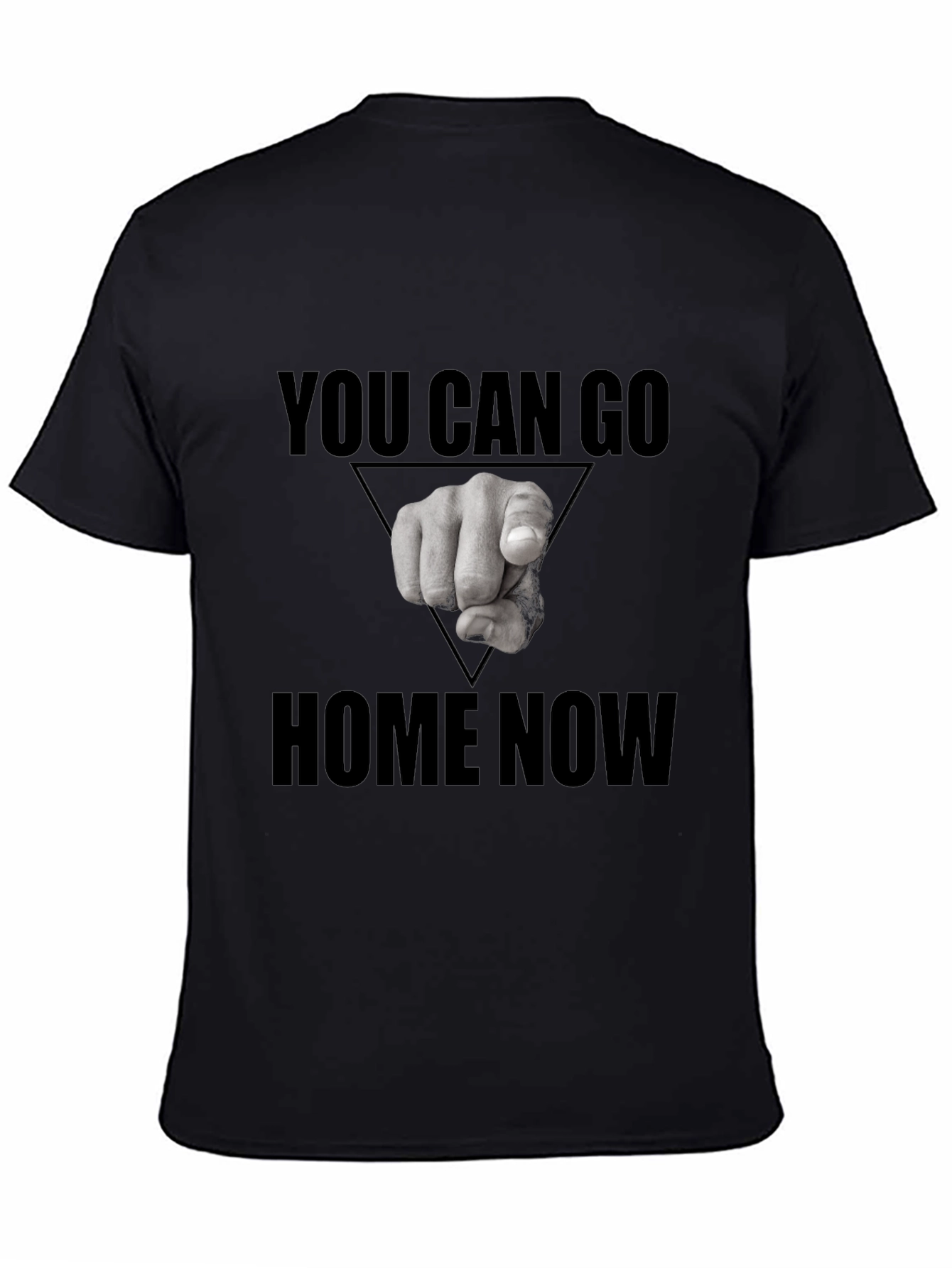 You Can Go Home Now Graphic T-Shirt