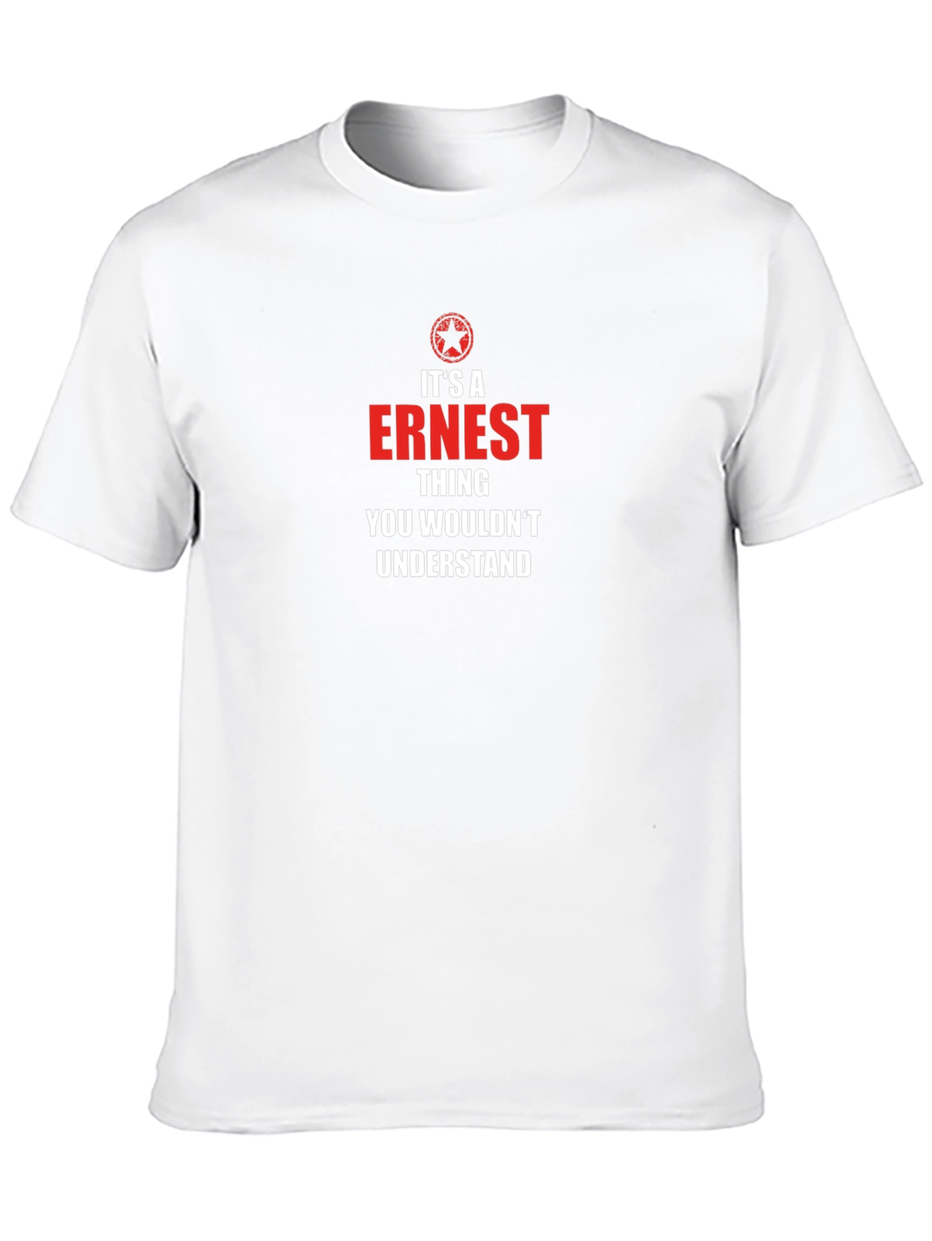 Its A Ernest Thing T-Shirt - Graphic Tee