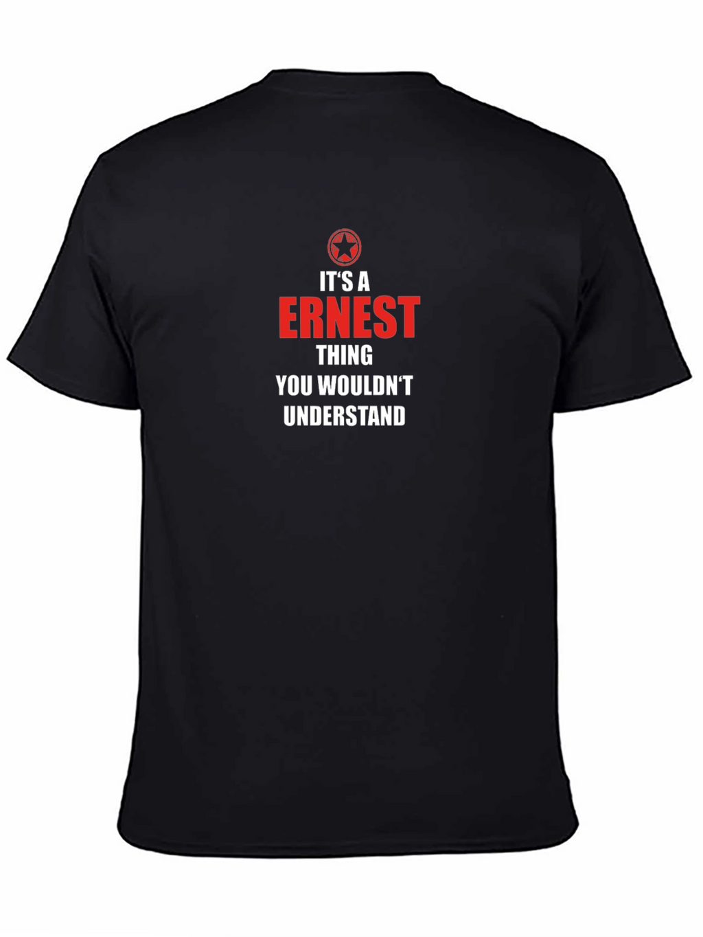 Its A Ernest Thing T-Shirt - Graphic Tee