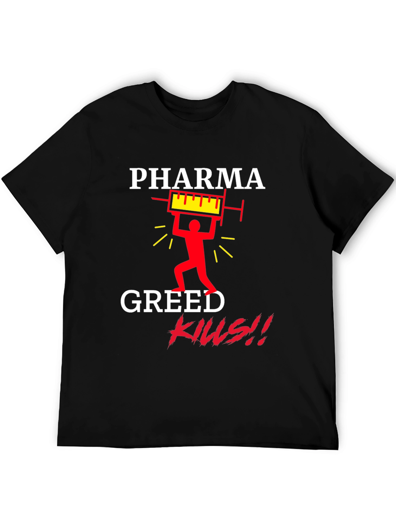 Pharma Greed Kills Graphic T-Shirt