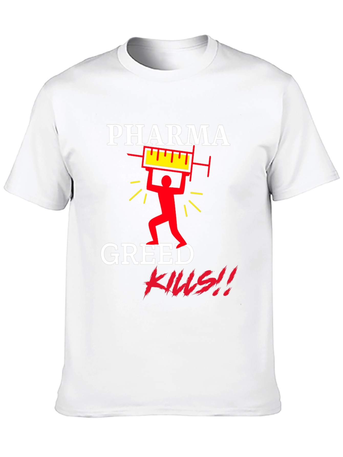 Pharma Greed Kills Graphic T-Shirt