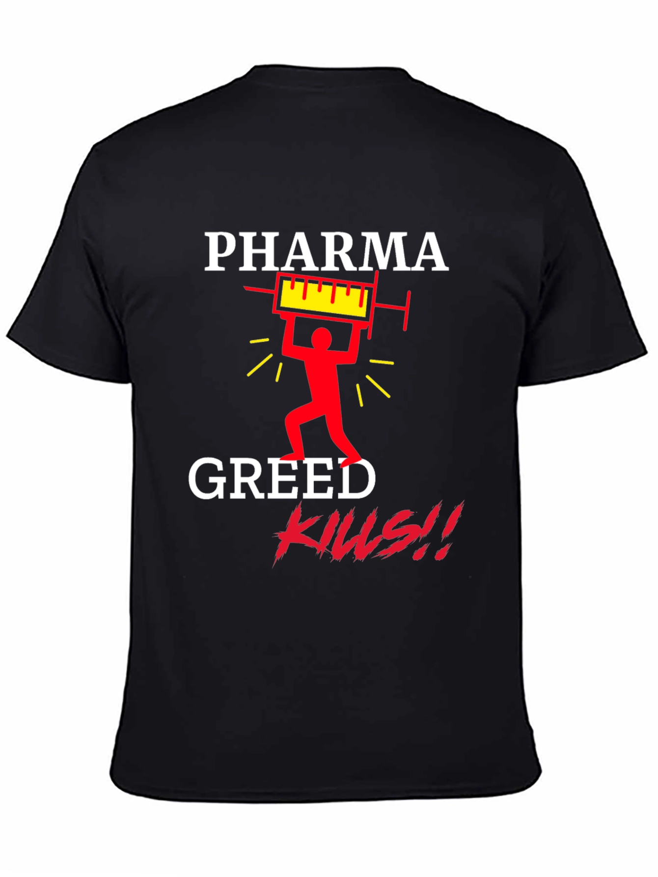 Pharma Greed Kills Graphic T-Shirt
