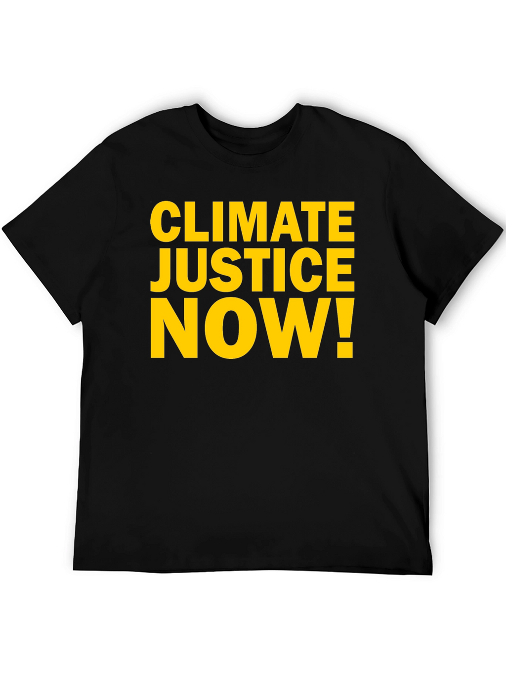 Climate Justice Now T-Shirt - Bold Environmental Activism Tee