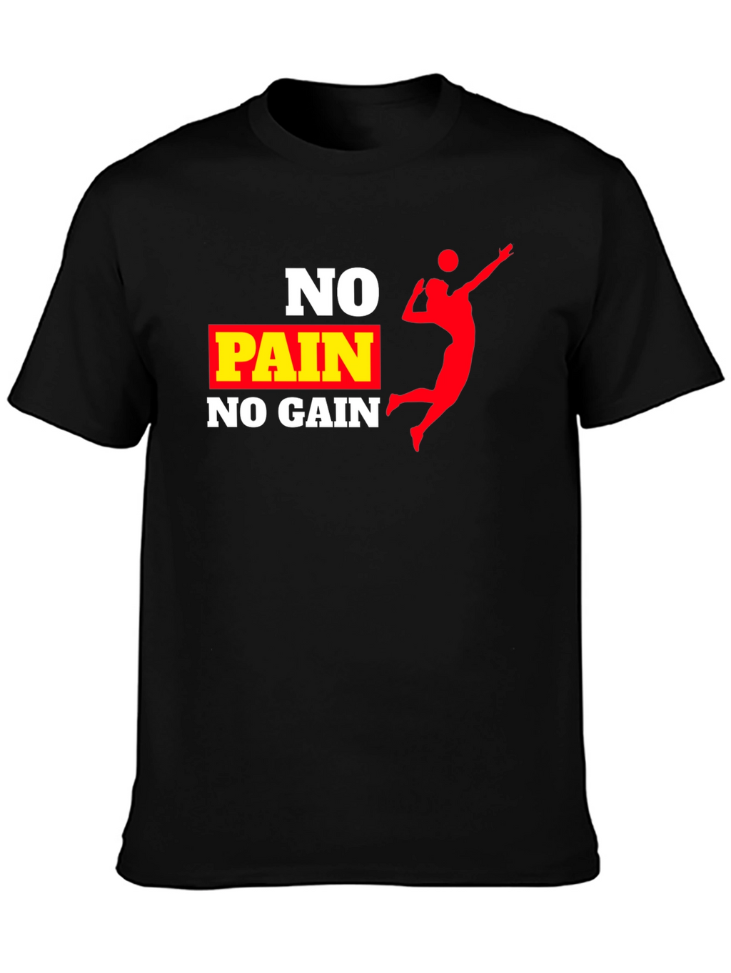 No Pain No Gain Volleyball T-Shirt