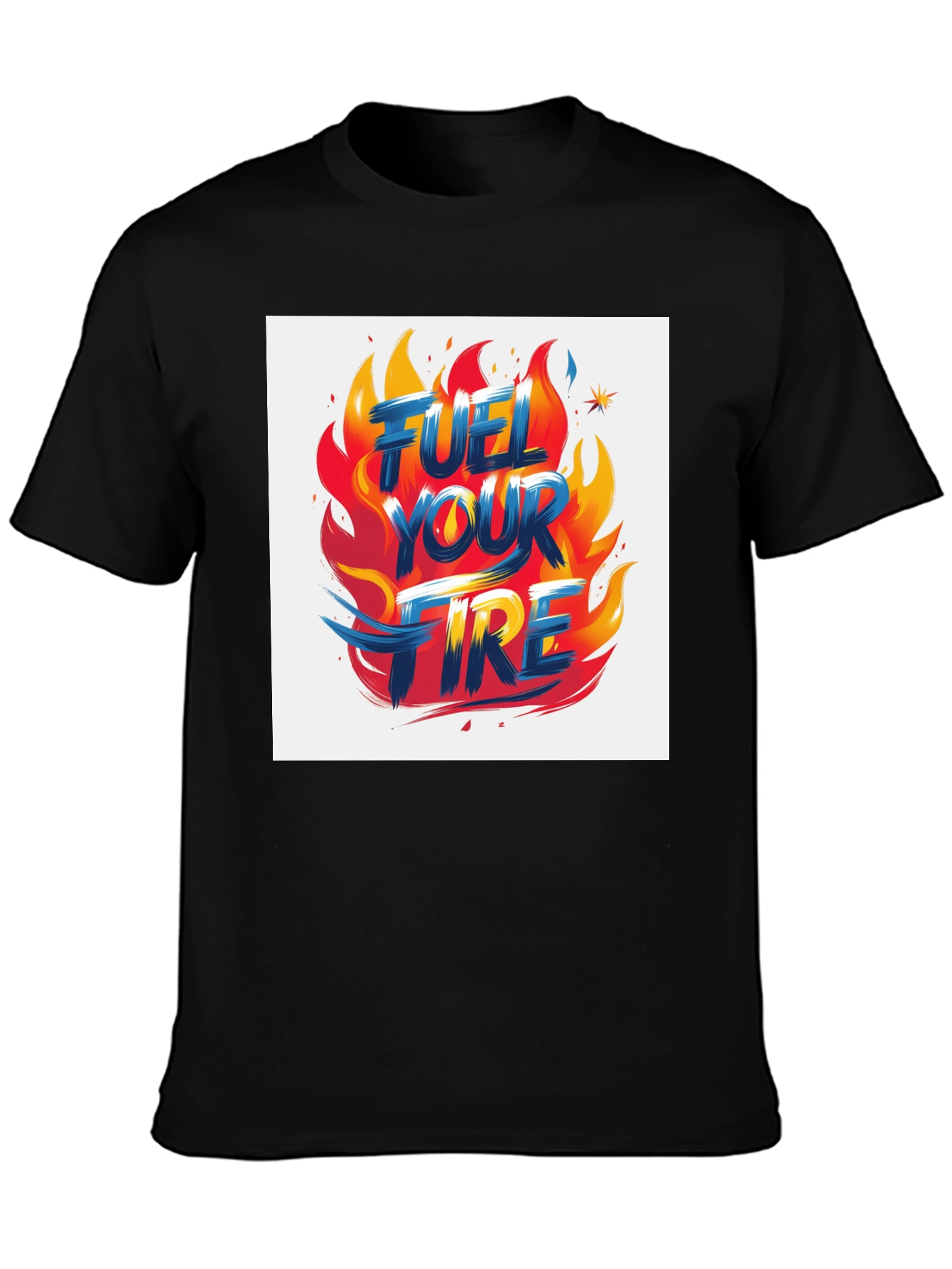 Fuel Your Fire Graphic Tee