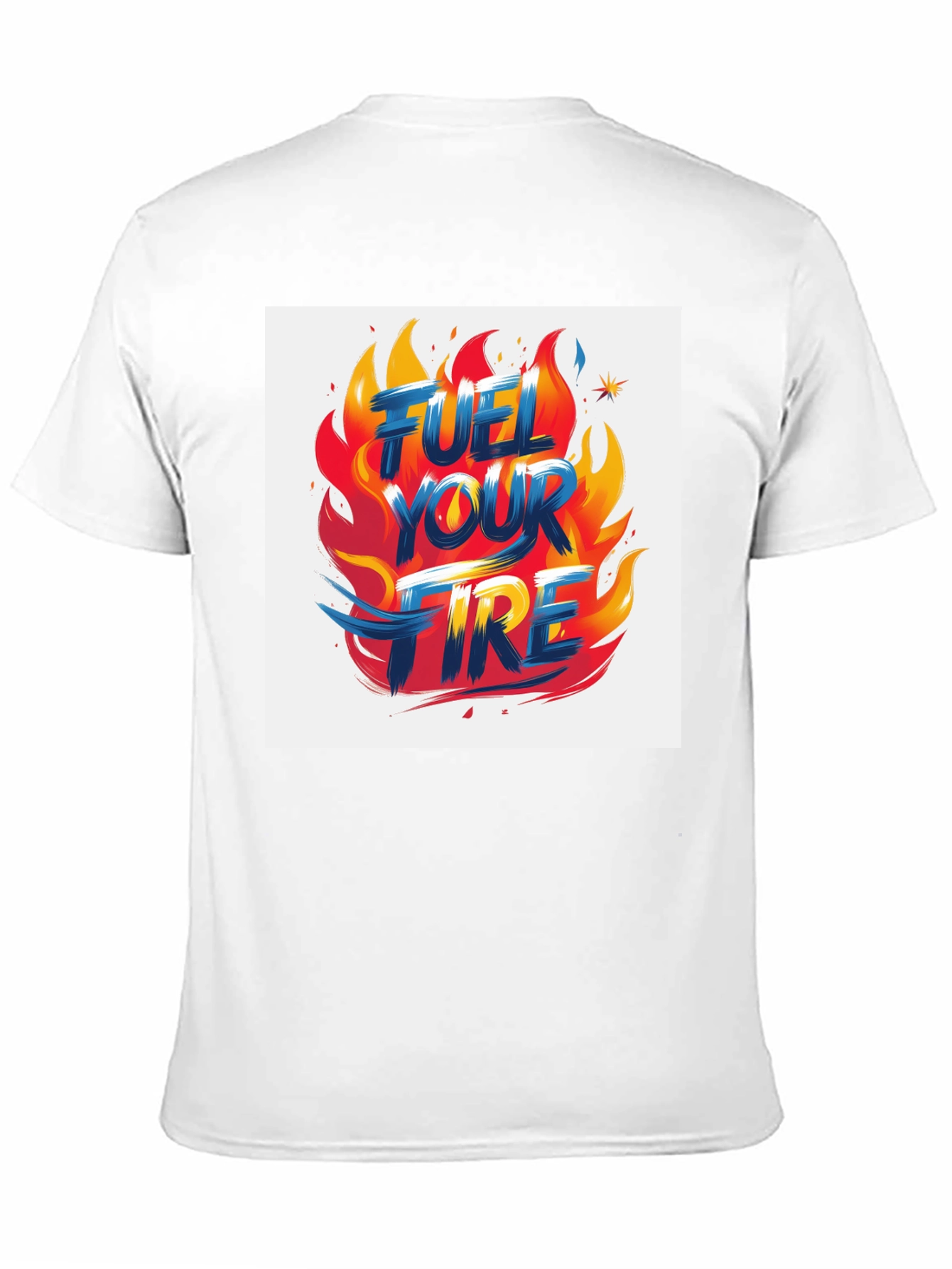 Fuel Your Fire Graphic Tee