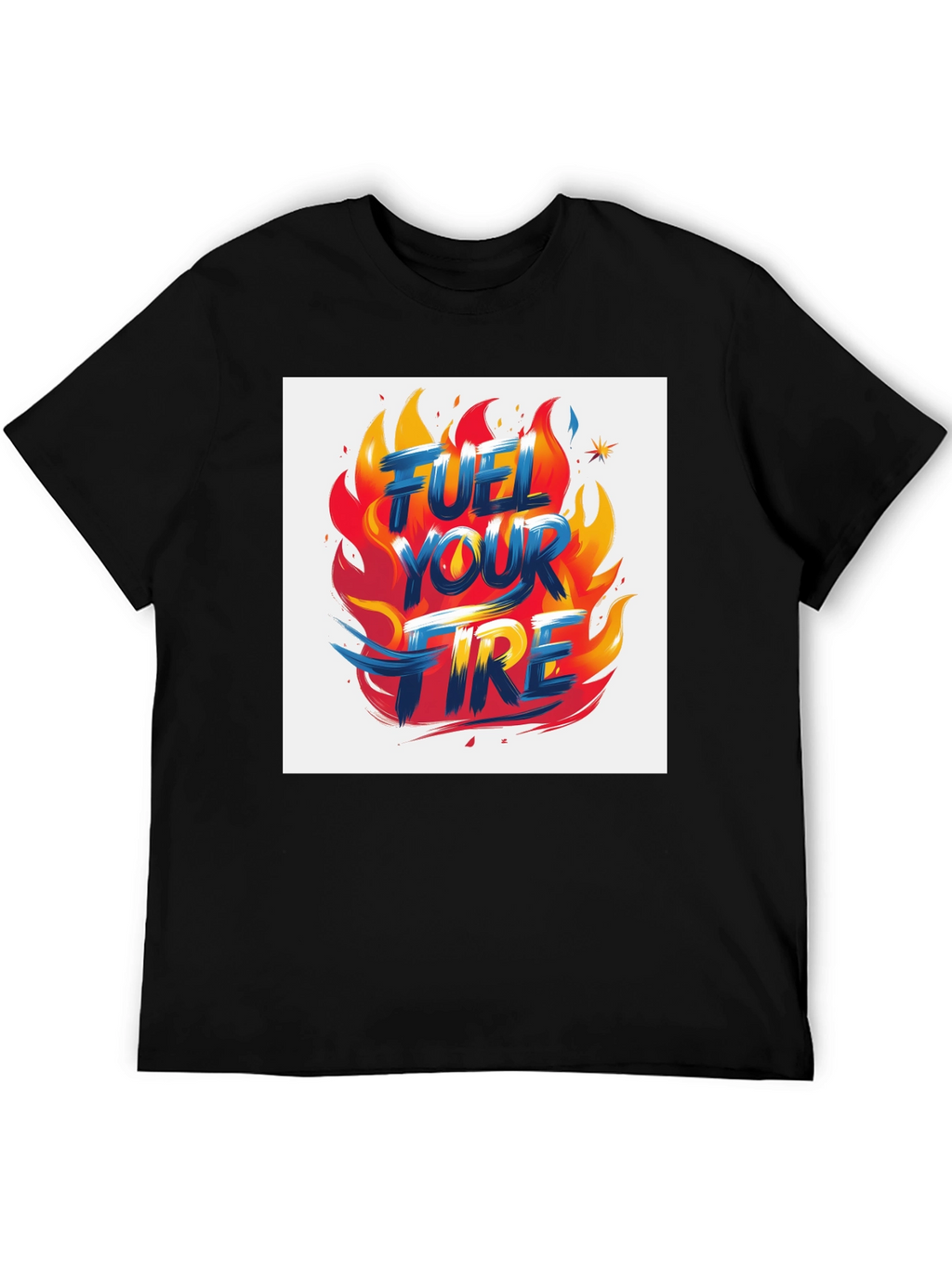 Fuel Your Fire Graphic Tee