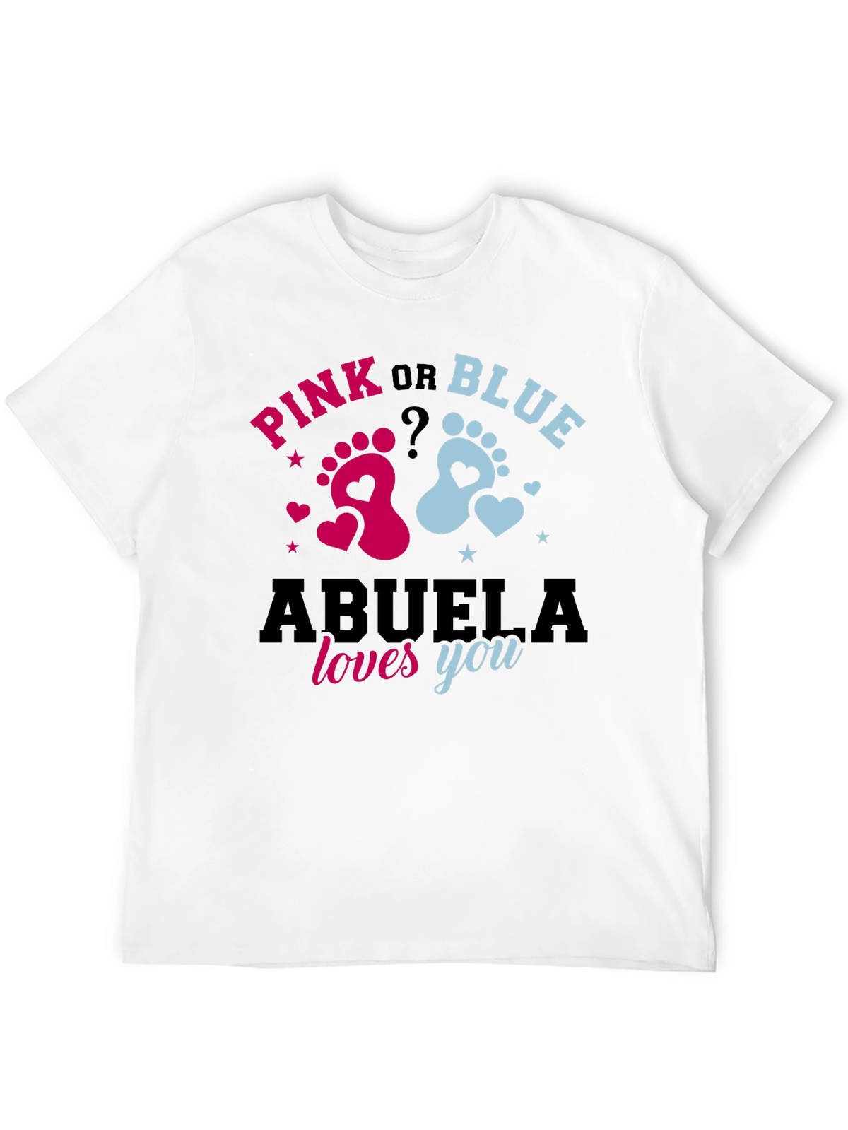 Pink or Blue Abuela Loves You Gender Reveal T-Shirt