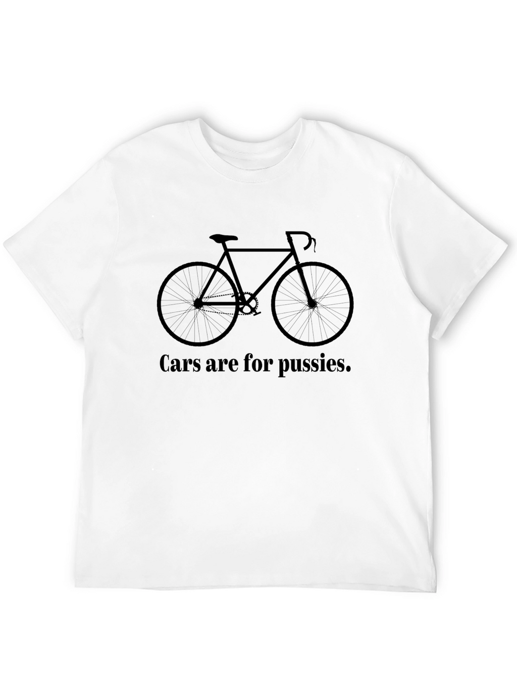 Cars are for Pussies Black T-Shirt