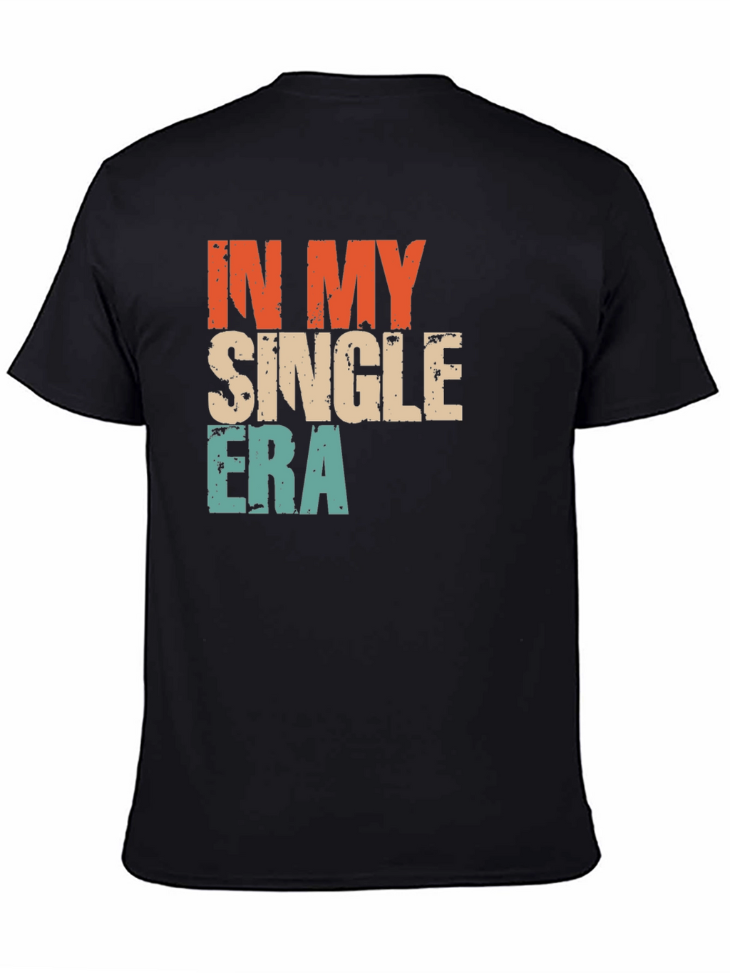 In My Single Era Graphic T-Shirt