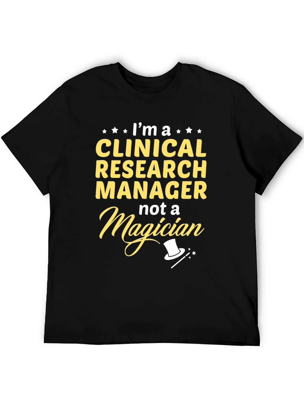 Clinical Research Manager T-Shirt Funny Job Tee