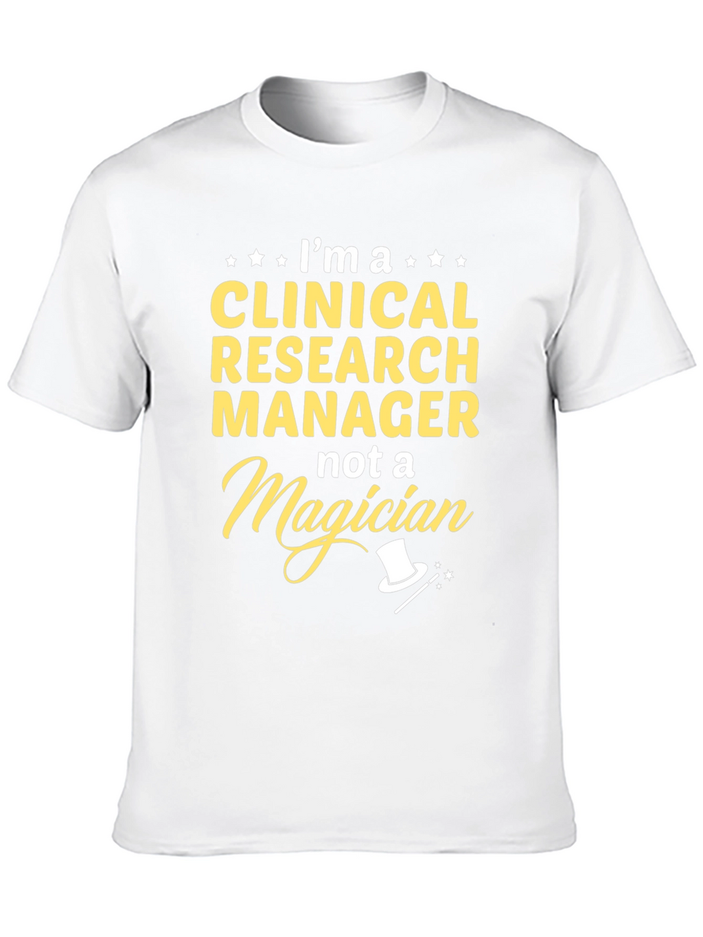 Clinical Research Manager T-Shirt Funny Job Tee