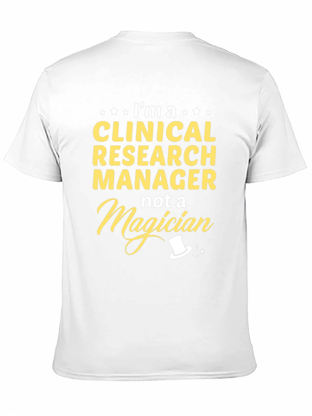 Clinical Research Manager T-Shirt Funny Job Tee
