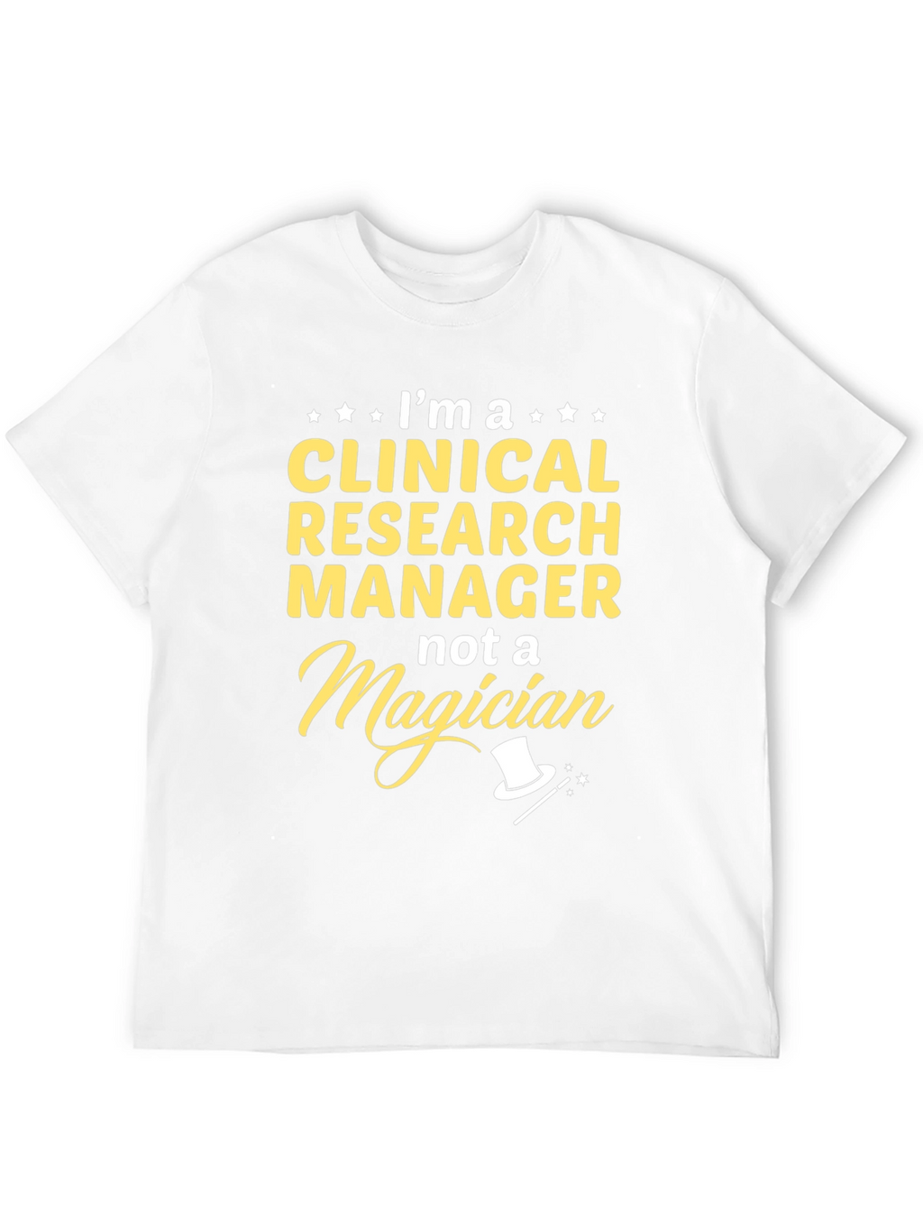 Clinical Research Manager T-Shirt Funny Job Tee