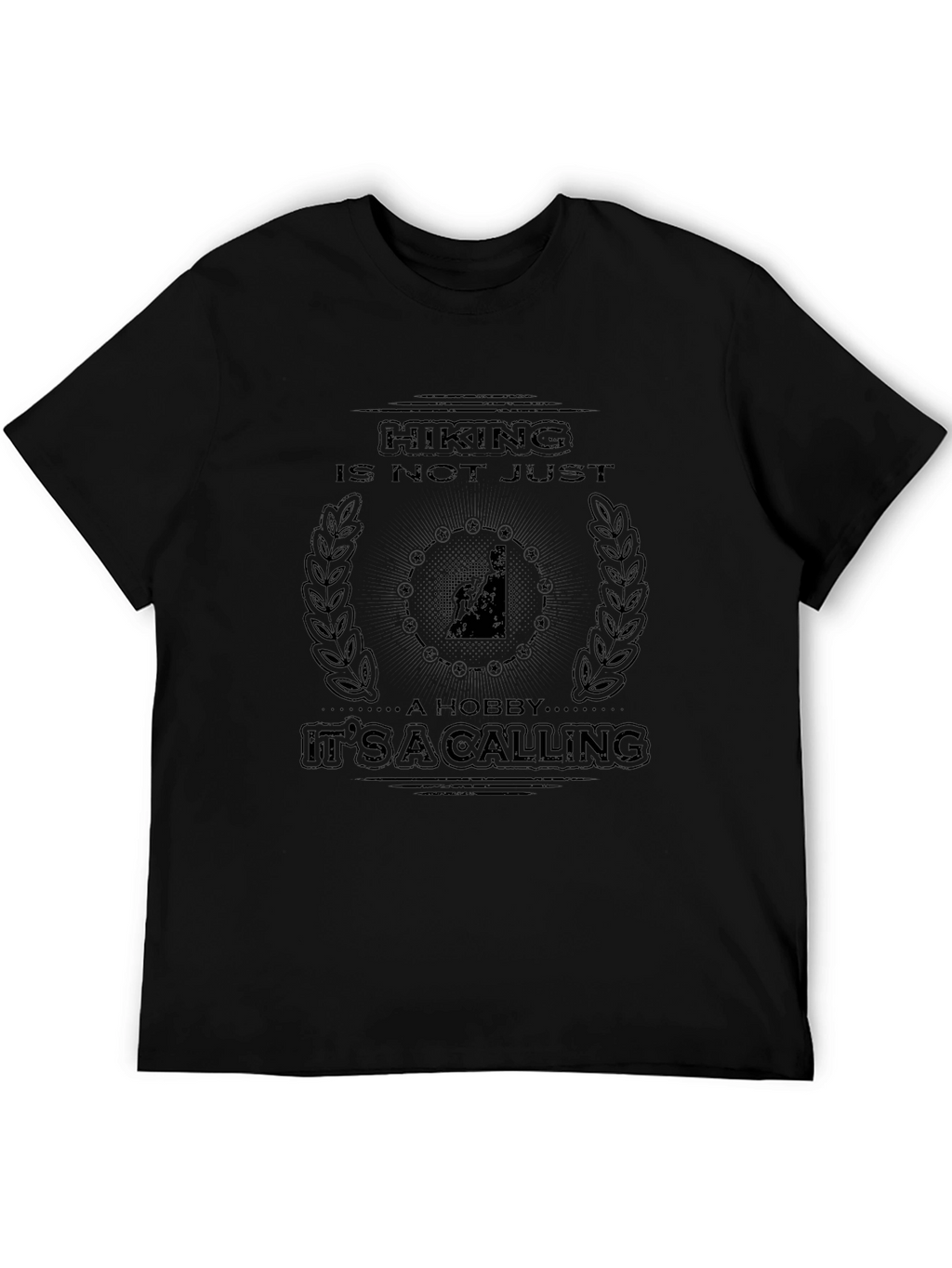 Hiking is not Just a Hobby T-shirt
