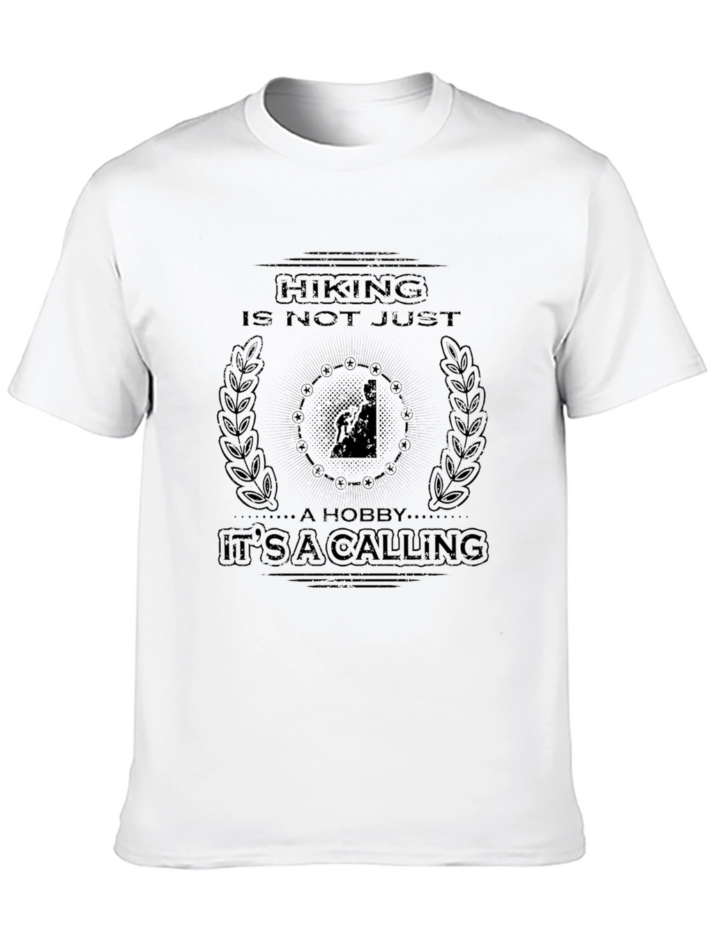 Hiking is not Just a Hobby T-shirt
