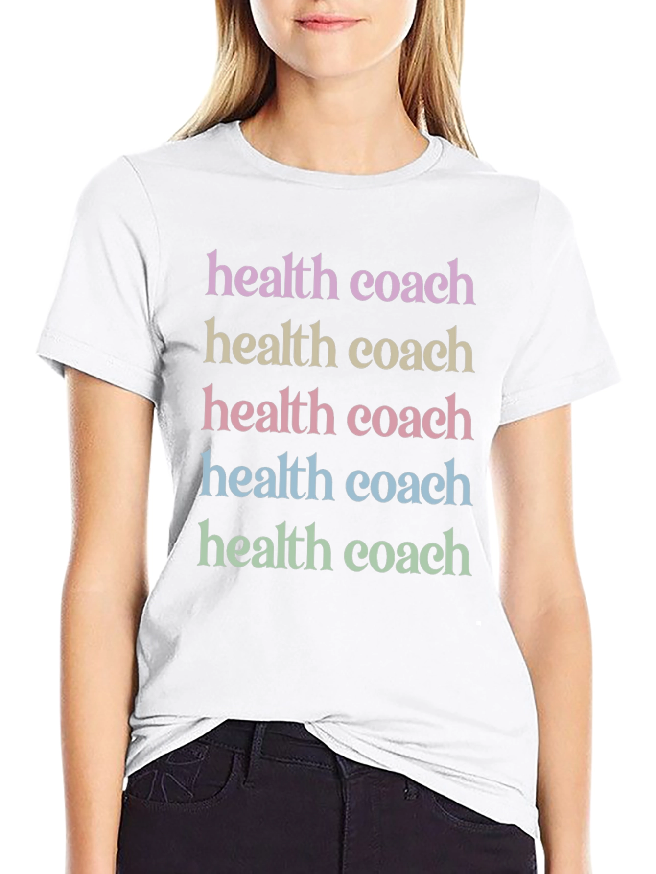 Health Coach T-Shirt - Motivational Colorful Text Design
