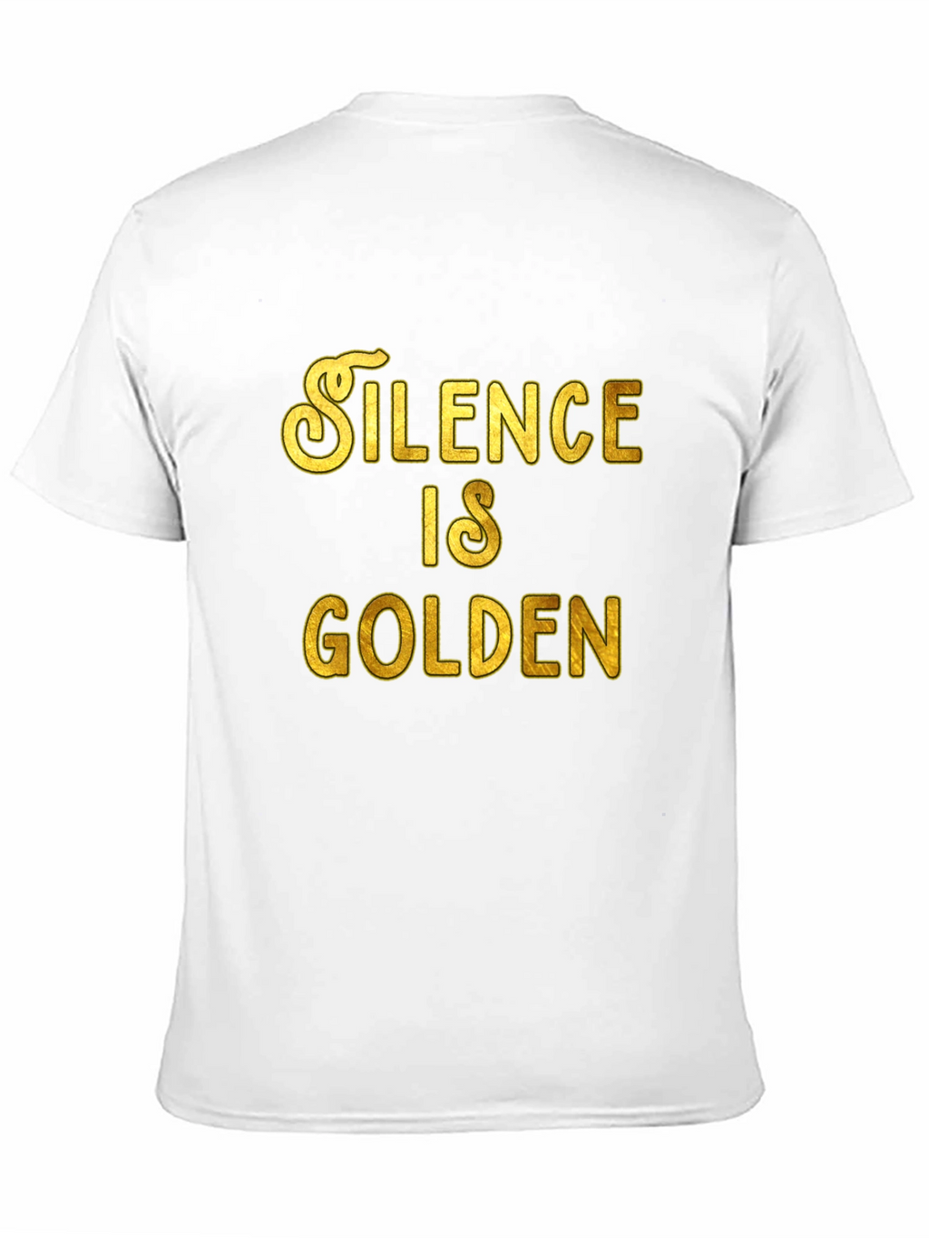 Silence is Golden Graphic Tee - Premium Comfort