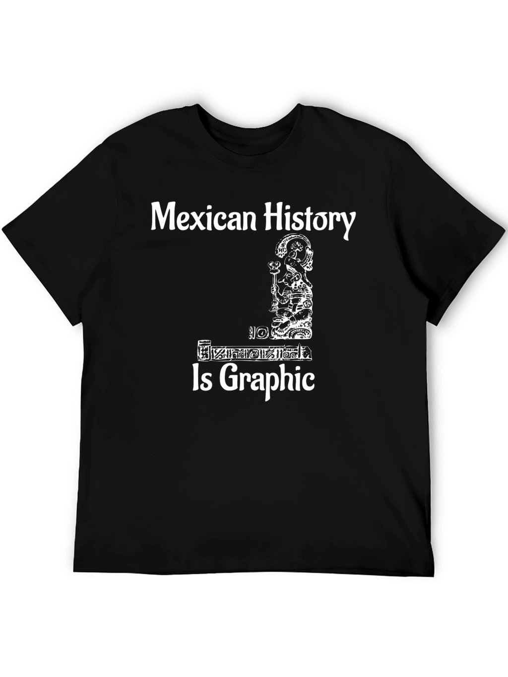 Mexican History Graphic Tee