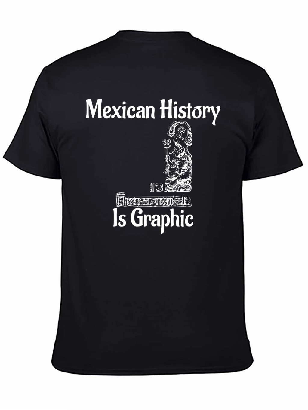 Mexican History Graphic Tee