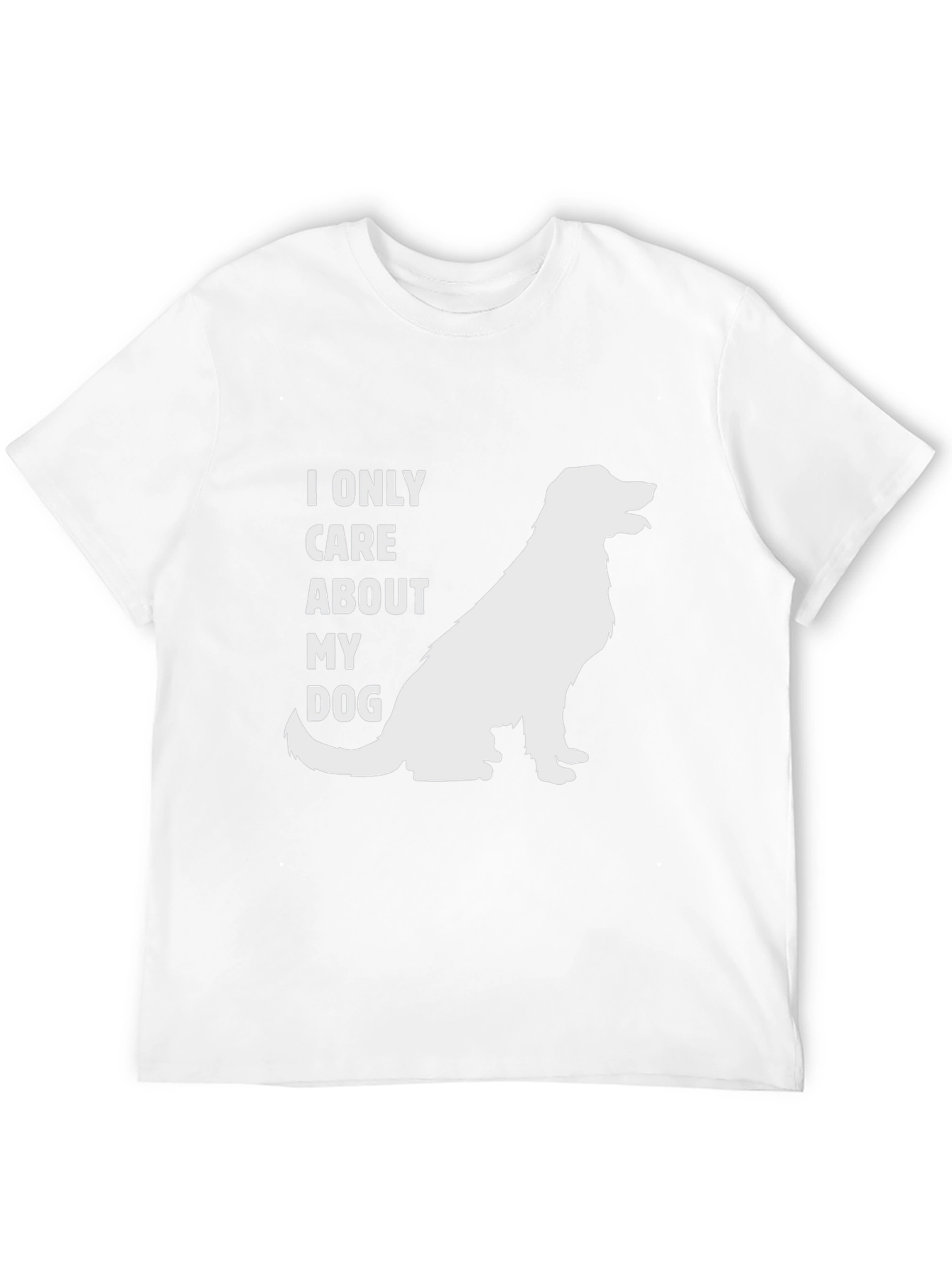 Dog Lover T-Shirt - I Only Care About My Dog