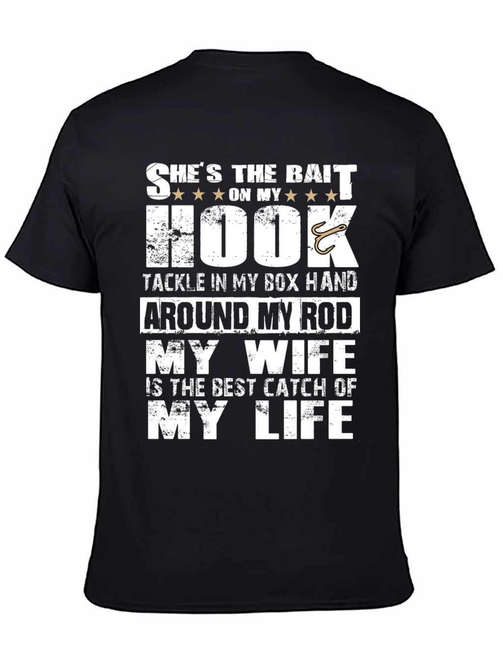 Fishing T-Shirt: Shes the Bait On My Hook