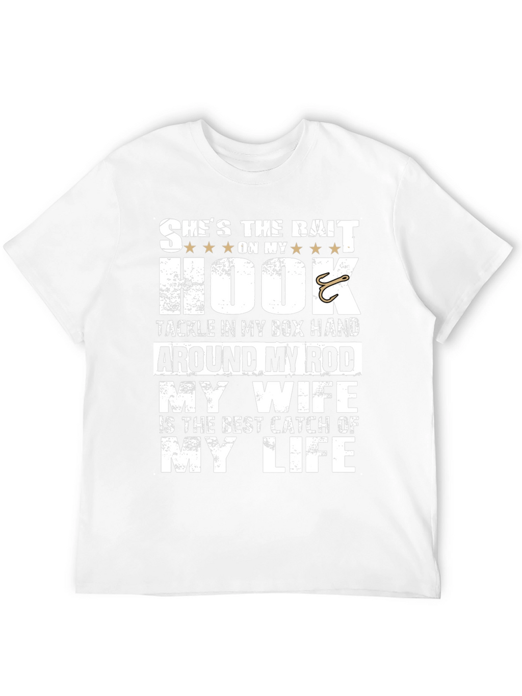 Fishing T-Shirt: Shes the Bait On My Hook