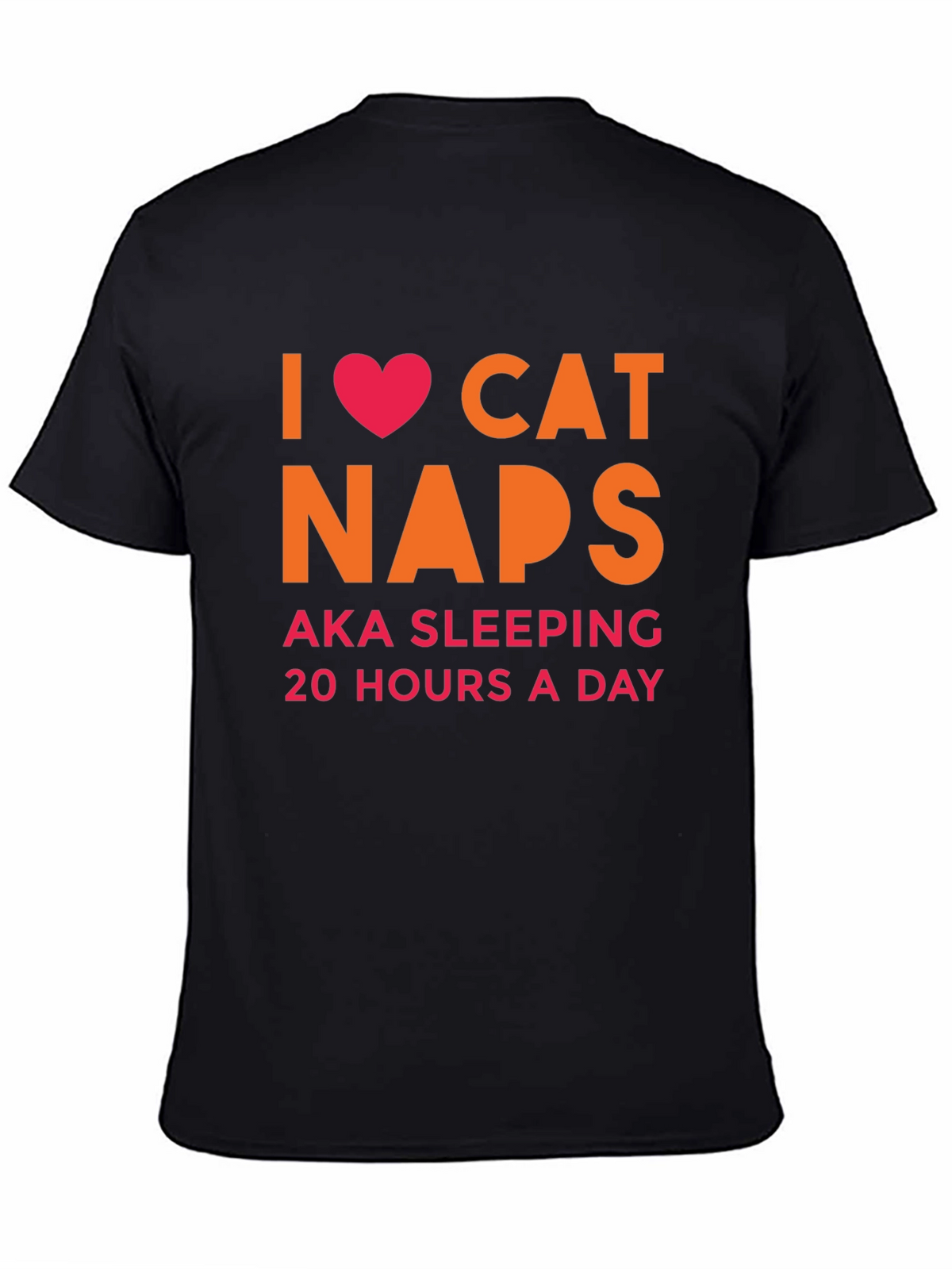 I Heart Cat Naps T-Shirt -  AKA Sleeping 20 Hours