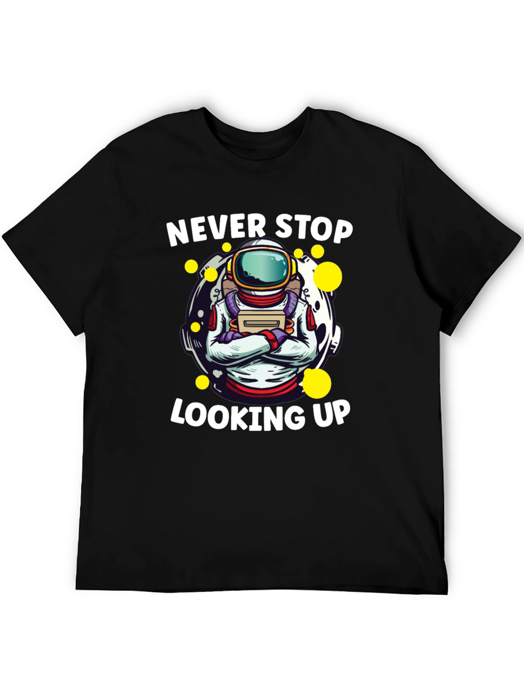 Never Stop Looking Up Astronaut Graphic Tee