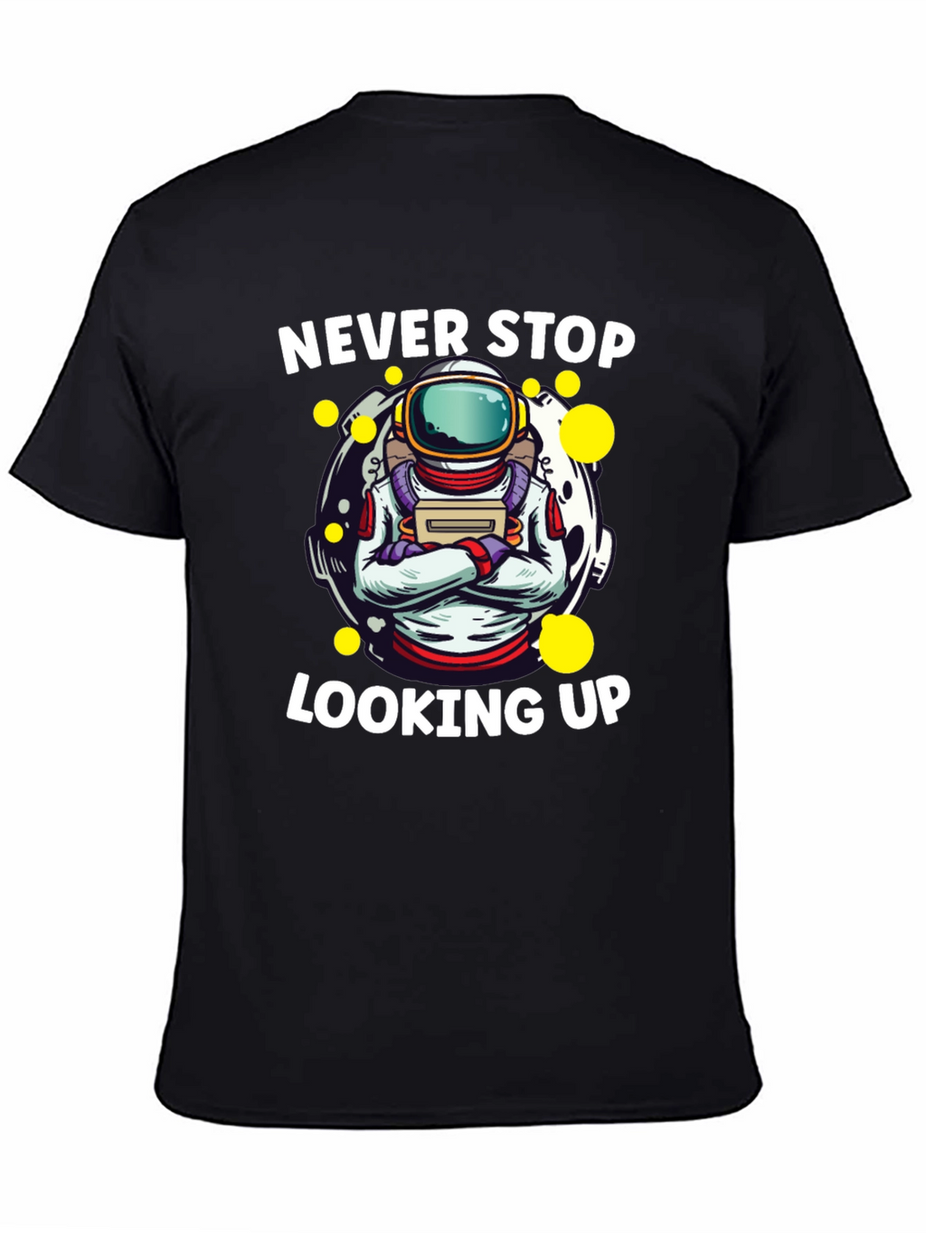 Never Stop Looking Up Astronaut Graphic Tee