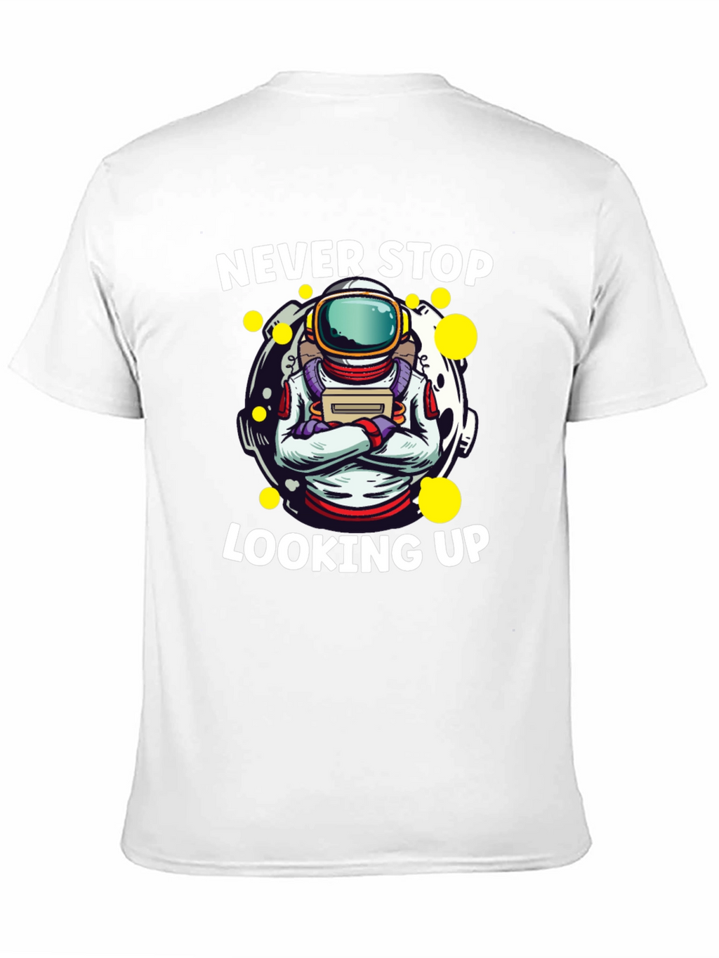 Never Stop Looking Up Astronaut Graphic Tee