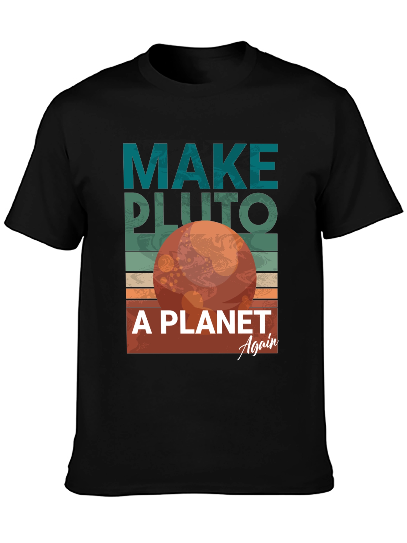 Make Pluto a Planet Again Graphic Tee