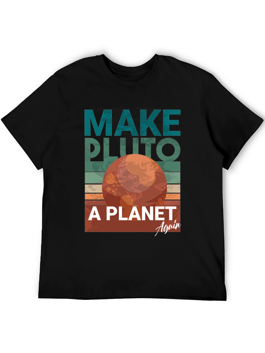 Make Pluto a Planet Again Graphic Tee