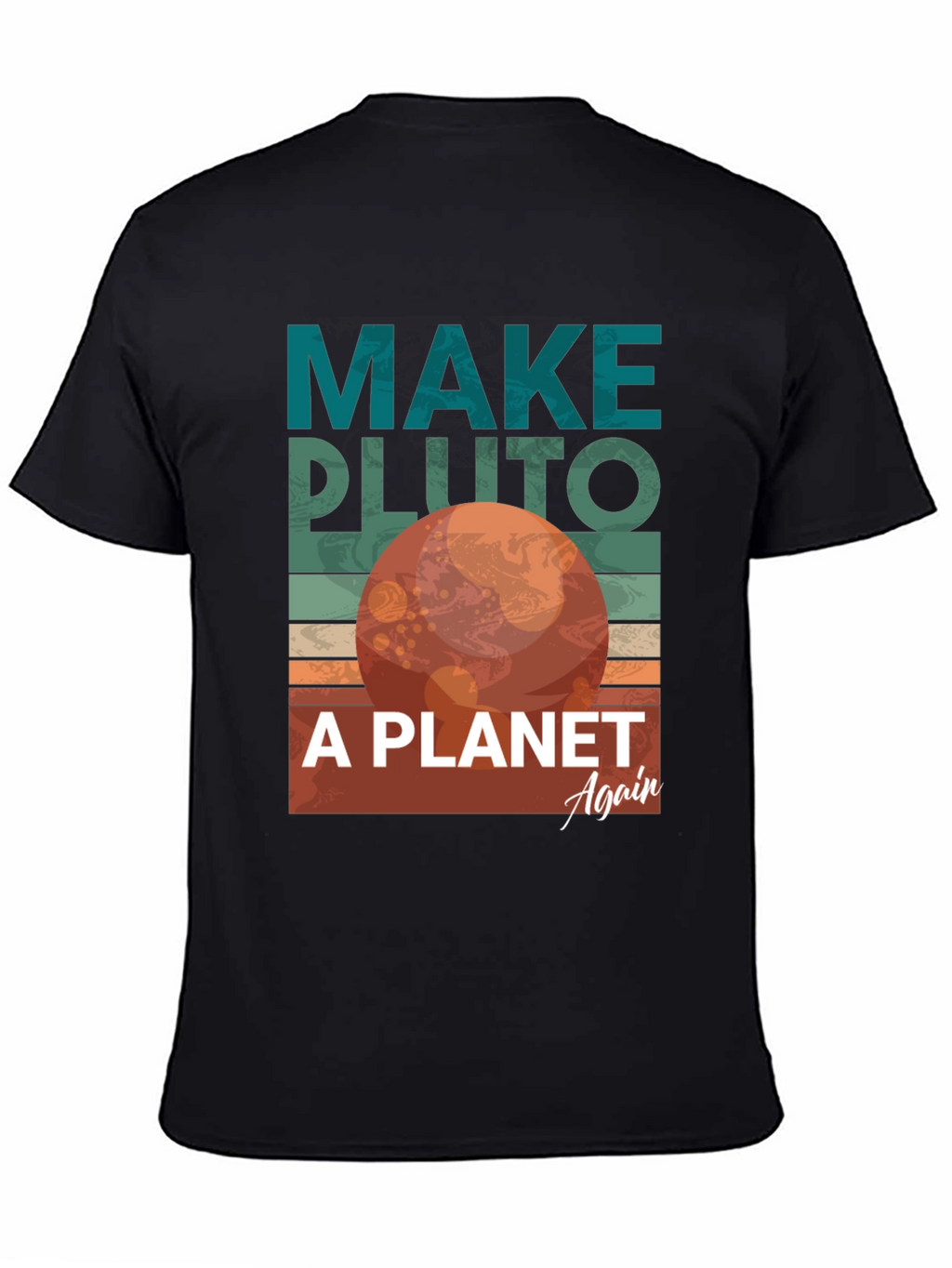 Make Pluto a Planet Again Graphic Tee
