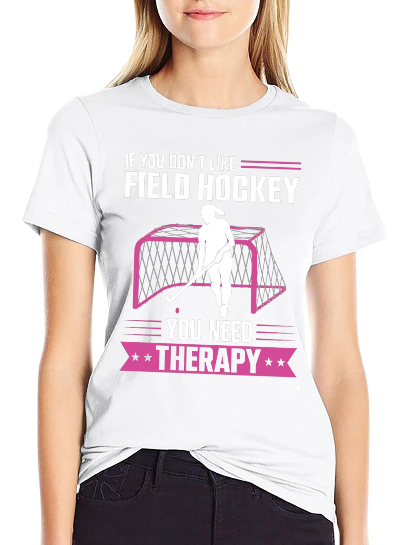 Funny Field Hockey Therapy T-Shirt