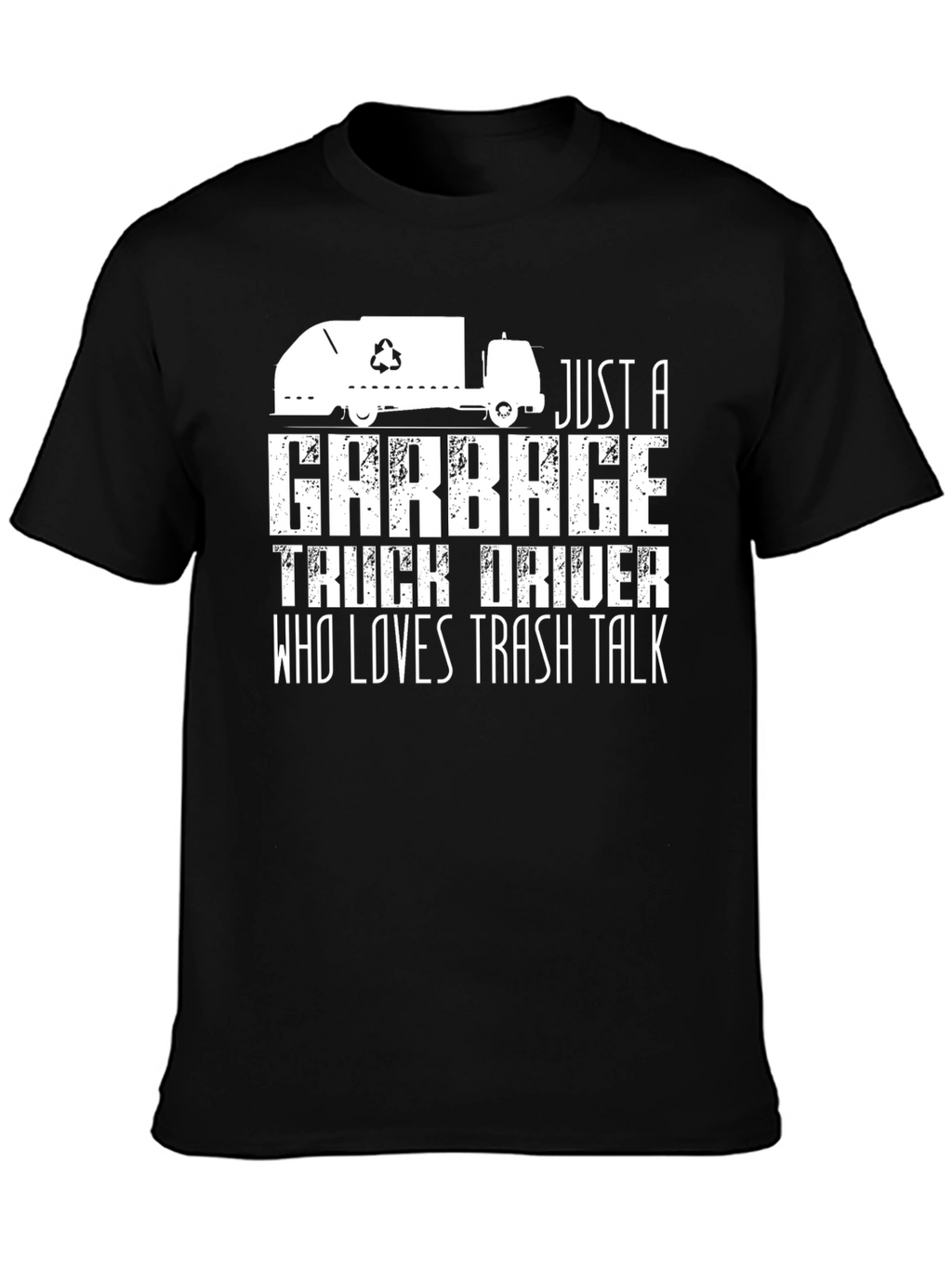 Garbage Truck Driver Trash Talk T-Shirt