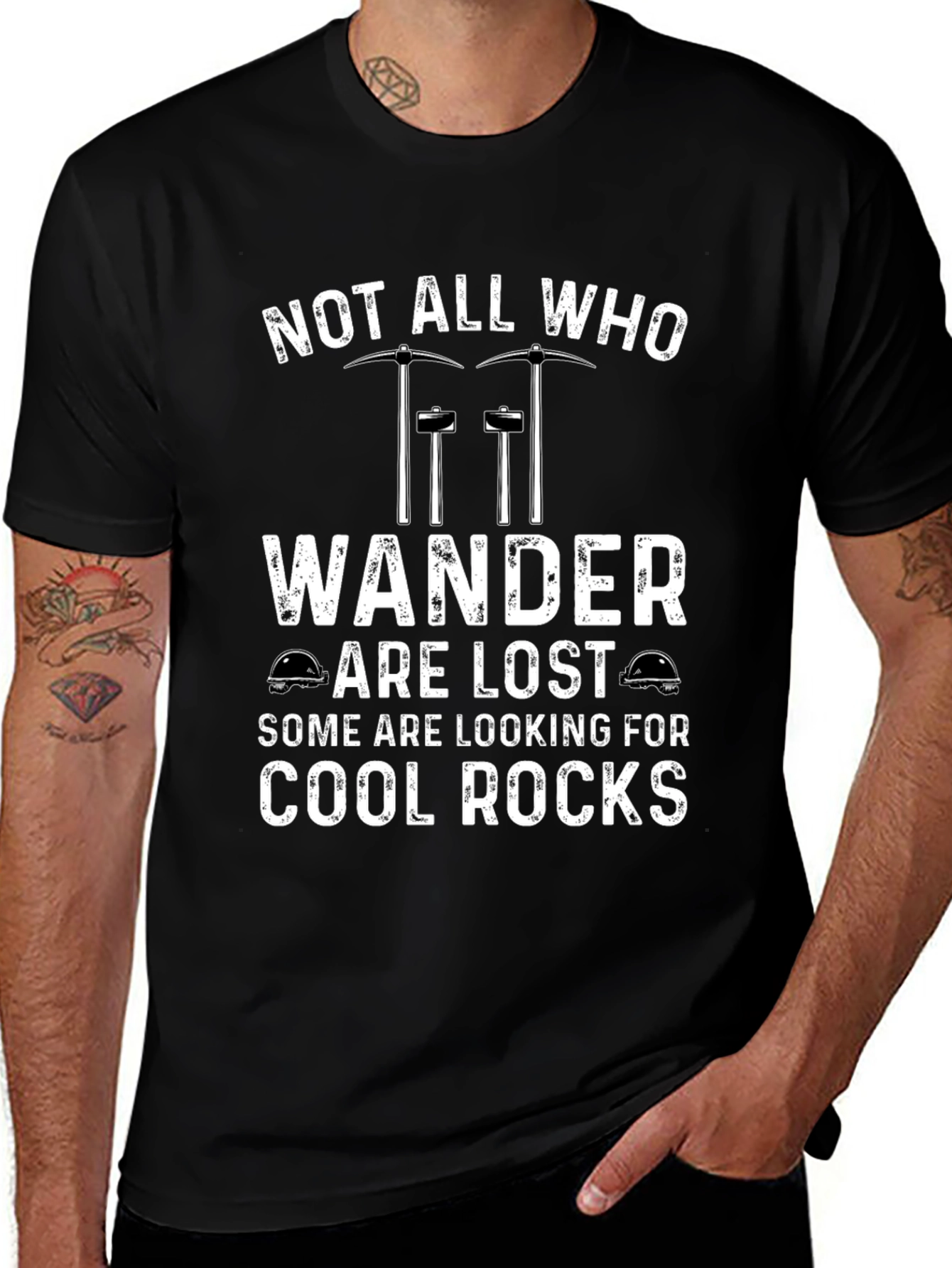 Cool Rocks T-Shirt: Not All Who Wander Are Lost
