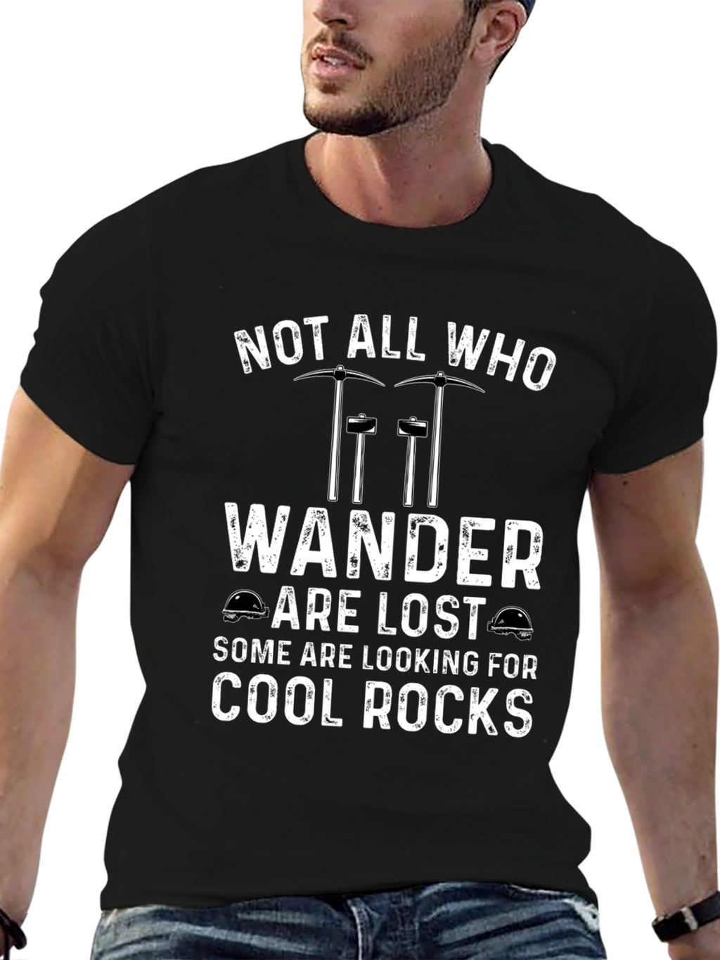 Cool Rocks T-Shirt: Not All Who Wander Are Lost