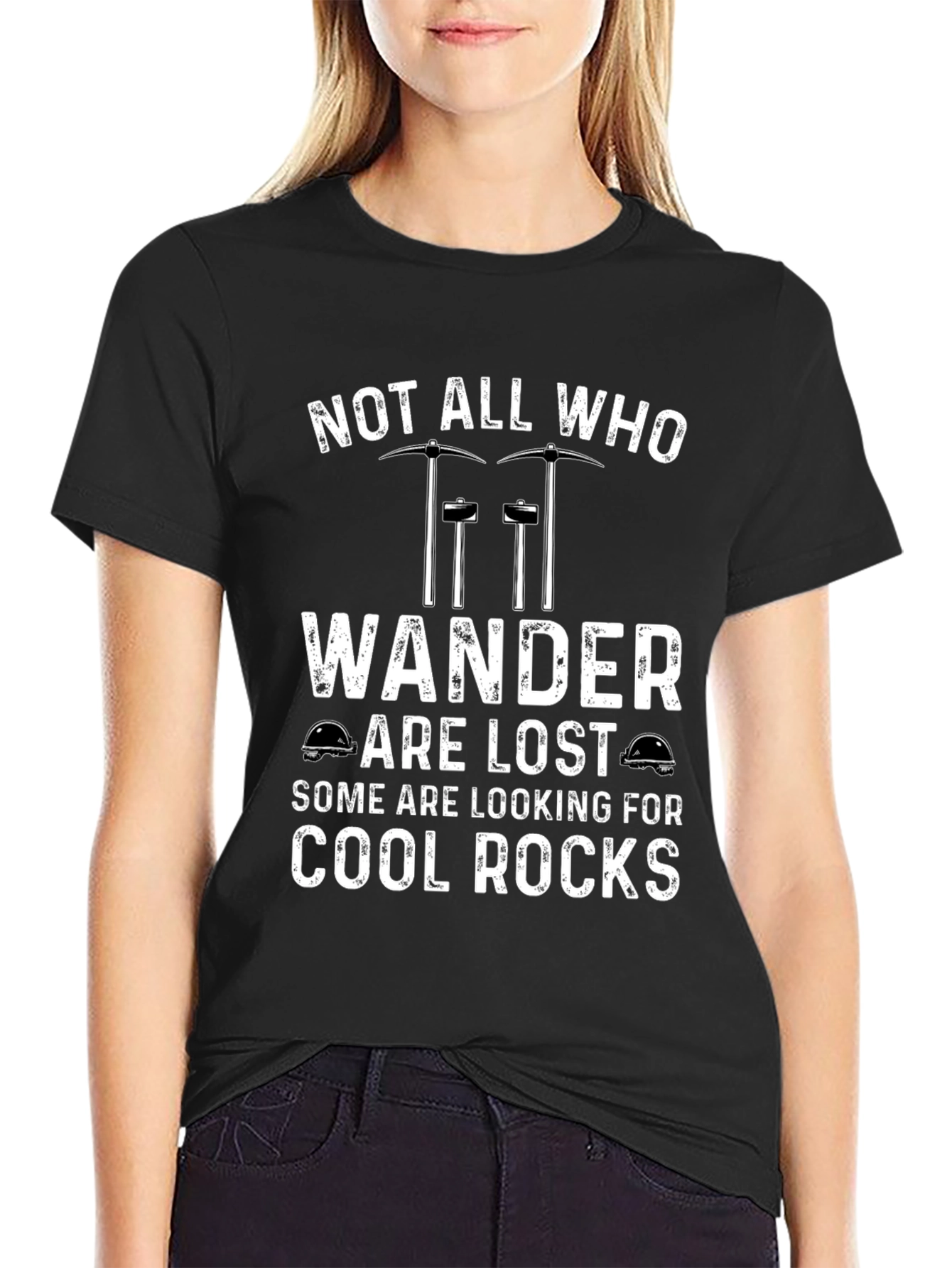 Cool Rocks T-Shirt: Not All Who Wander Are Lost