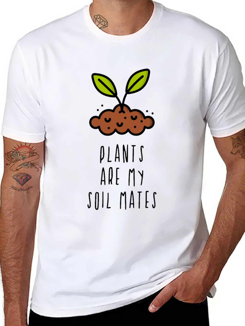 Plants are my Soil Mates T-Shirt