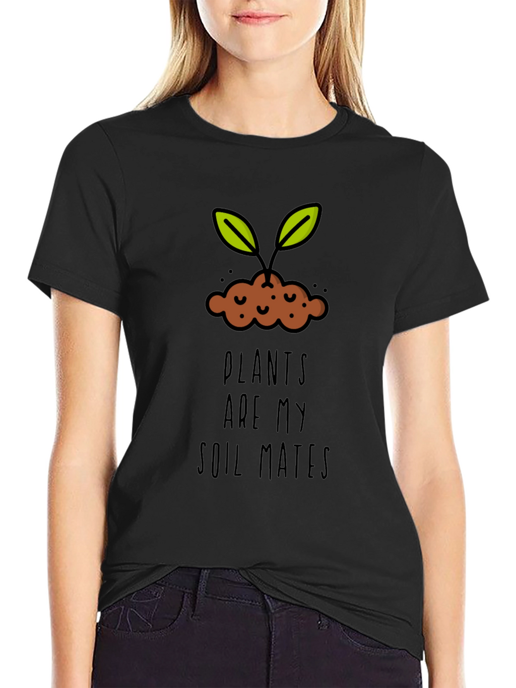 Plants are my Soil Mates T-Shirt