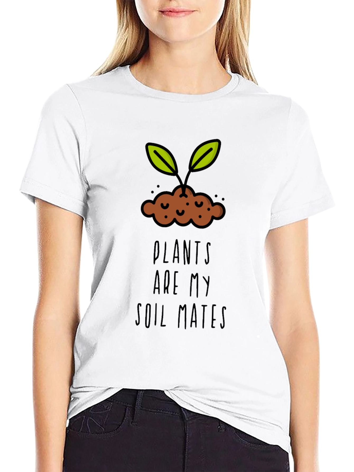Plants are my Soil Mates T-Shirt