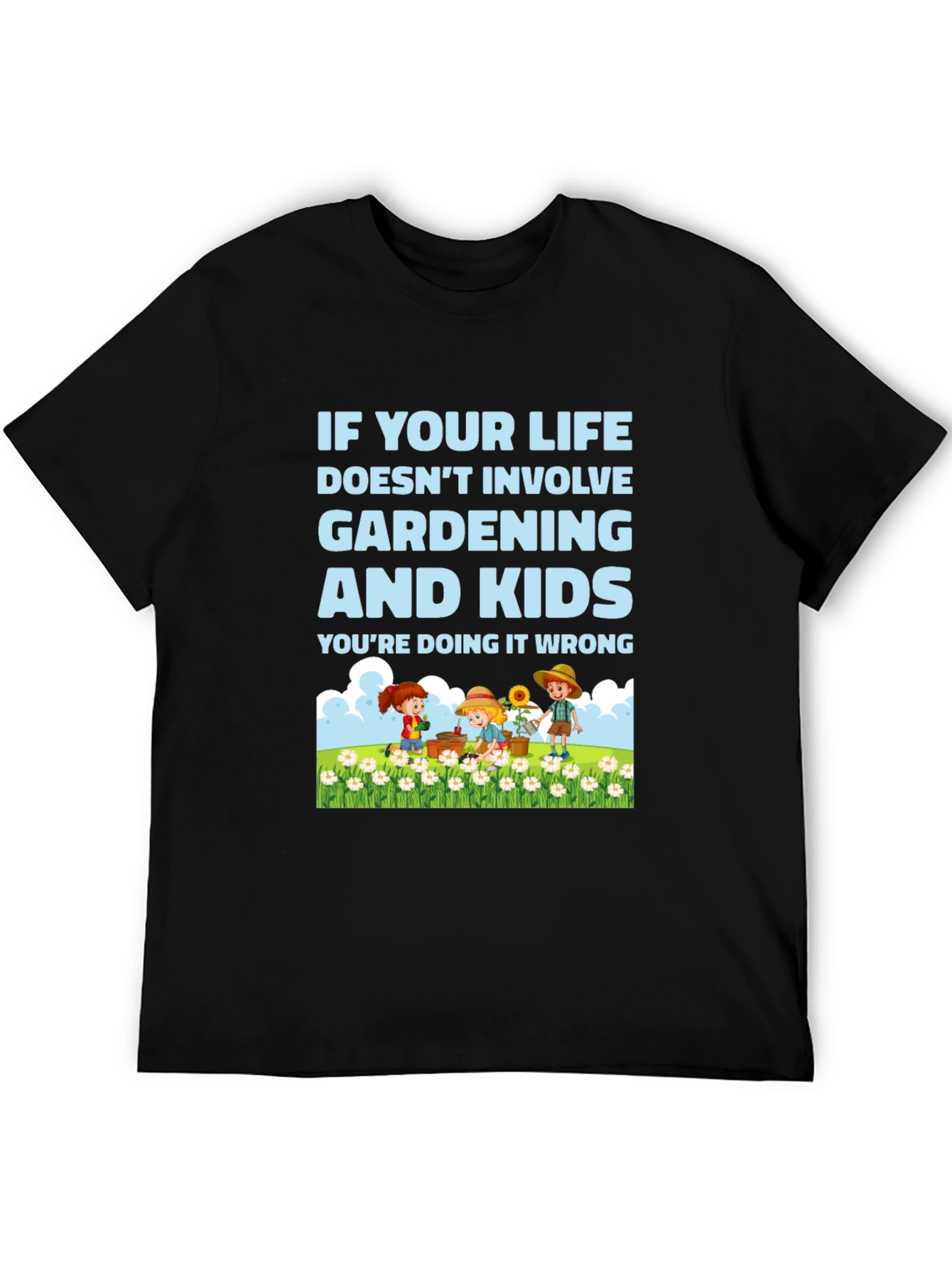 Gardening and Kids T-Shirt
